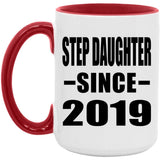 Step Daughter Since 2019 - 15oz Accent Mug Red