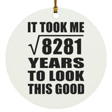 91st Birthday Took Square Root of 8281 Years To Look Good - Circle Ornament