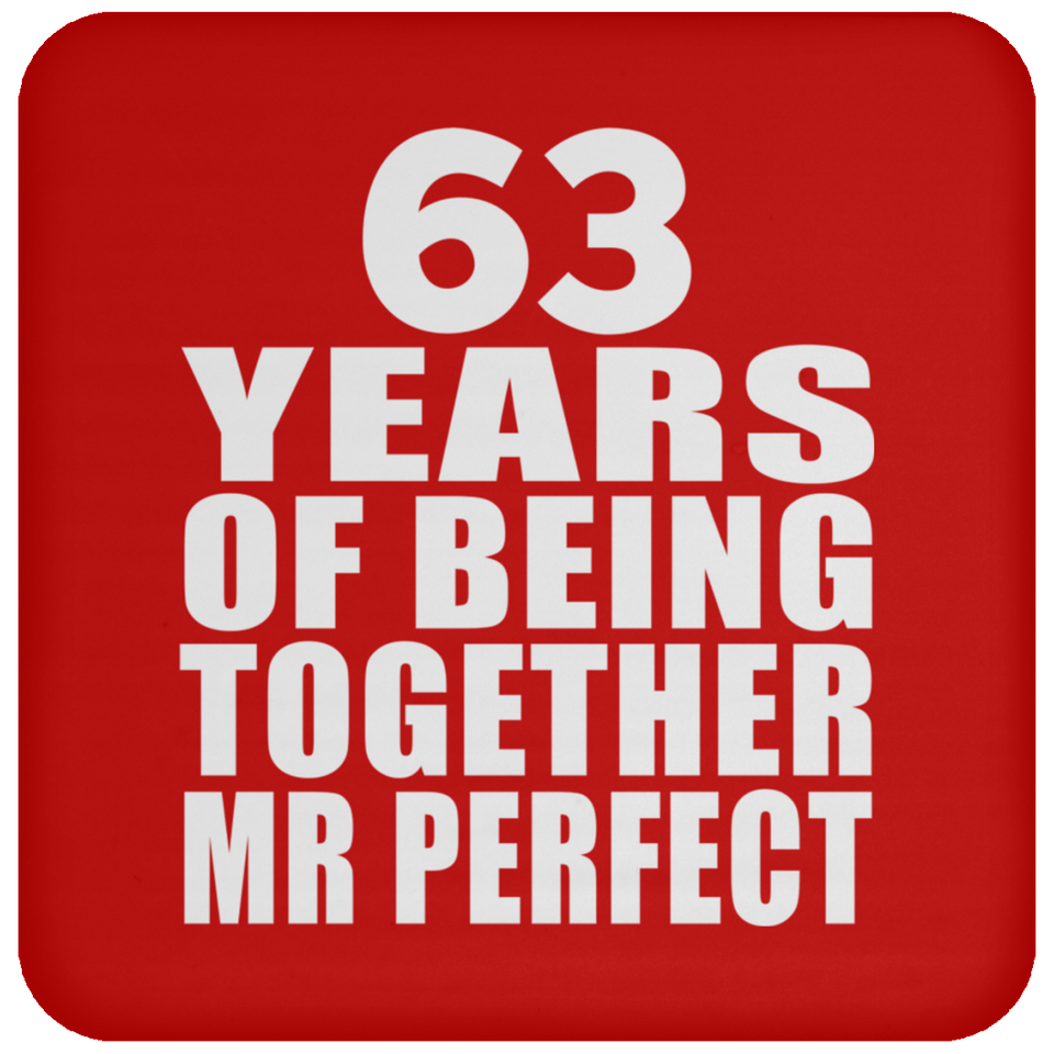 63rd Anniversary 63 Years Of Being Mr Perfect - Drink Coaster