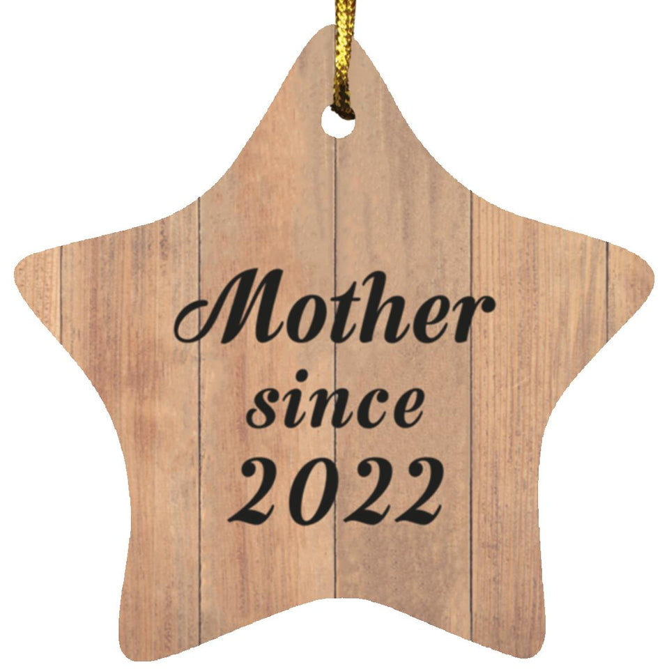 Mother Since 2022 - Star Ornament C