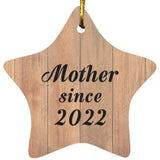 Mother Since 2022 - Star Ornament C