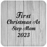 First Christmas As Step Mom 2023 - Drink Coaster F