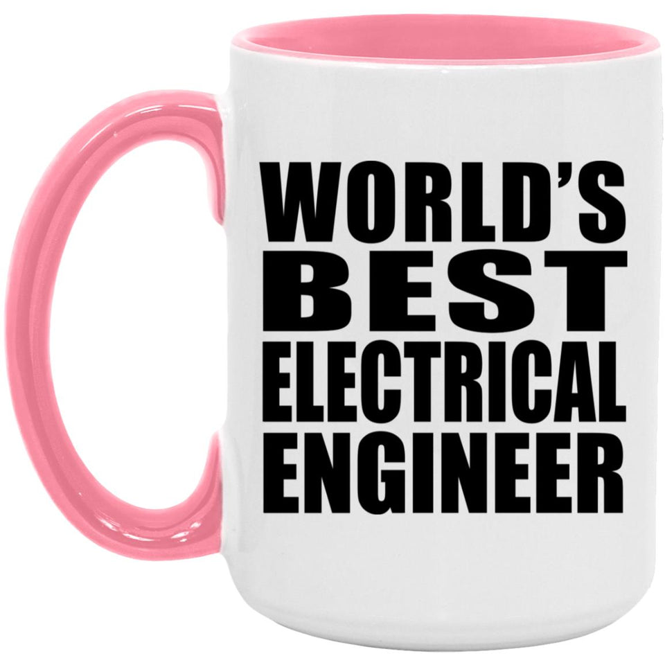 World's Best Electrical Engineer - 15oz Accent Mug Pink