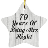 79th Anniversary 79 Years Of Being Mrs Right - Star Ornament F