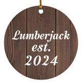 Lumberjack Established Est. 2024 - Circle Ornament D