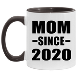 Mom Since 2020 - 11oz Accent Mug Black