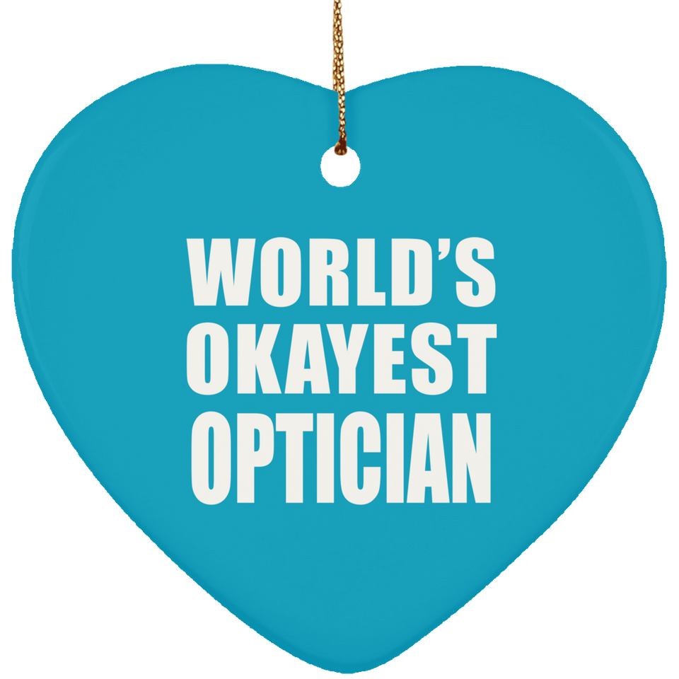 World's Okayest Optician - Heart Ornament