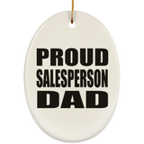 Proud Salesperson Dad - Oval Ornament