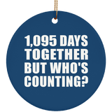 3rd Anniversary 1,095 Days Together But Who's Counting - Circle Ornament