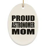 Proud Astronomer Mom - Oval Ornament