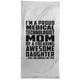 Proud Medical Technologist Mom Of Awesome Daughter - Hand Towel
