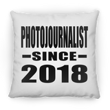 Photojournalist Since 2018 - Throw Pillow