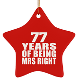 77th Anniversary 77 Years Of Being Mrs Right - Star Ornament
