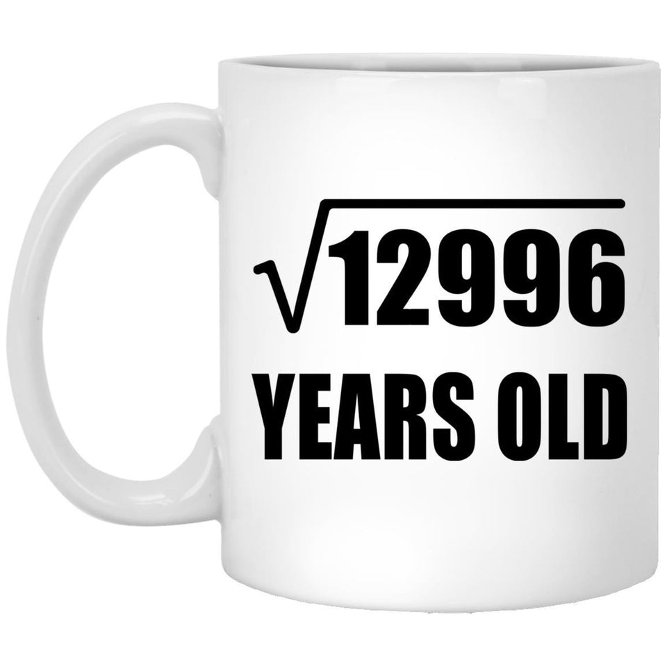 114th Birthday Square Root of 12996 Years Old - 11oz Coffee Mug
