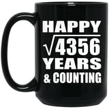 Happy 66th Anniversary Square Root of 4356 Years & Counting - 15oz Coffee Mug Black