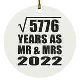 76th Anniversary Square Root of 5776 Years As Mr & Mrs 2022 - Circle Ornament