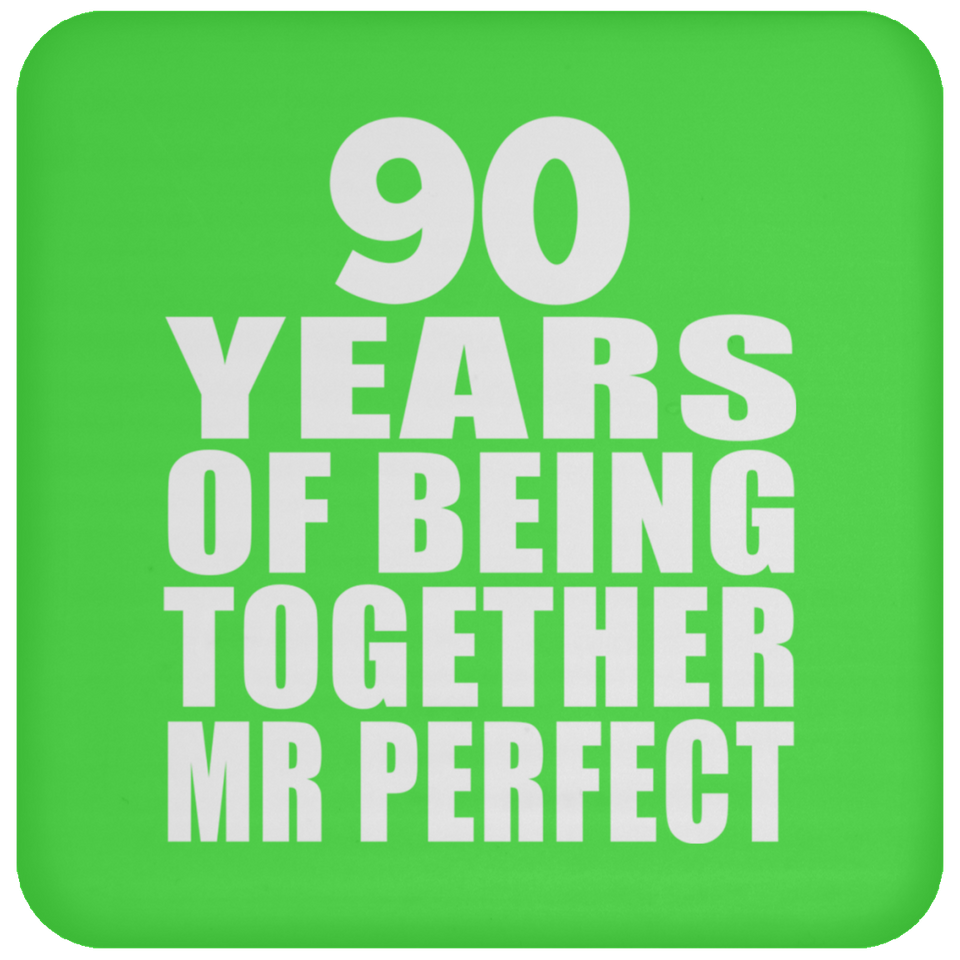 90th Anniversary 90 Years Of Being Mr Perfect - Drink Coaster