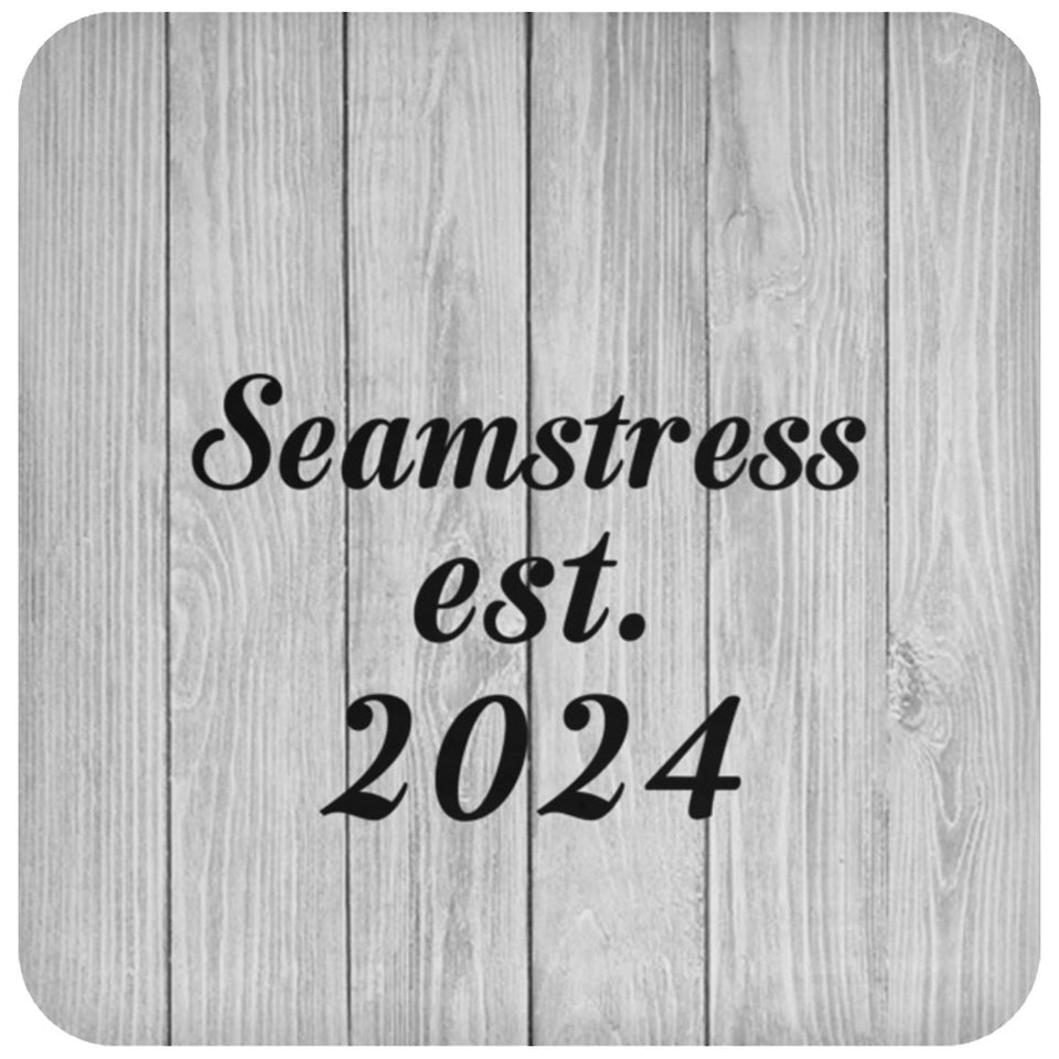 Seamstress Established Est. 2024 - Drink Coaster F