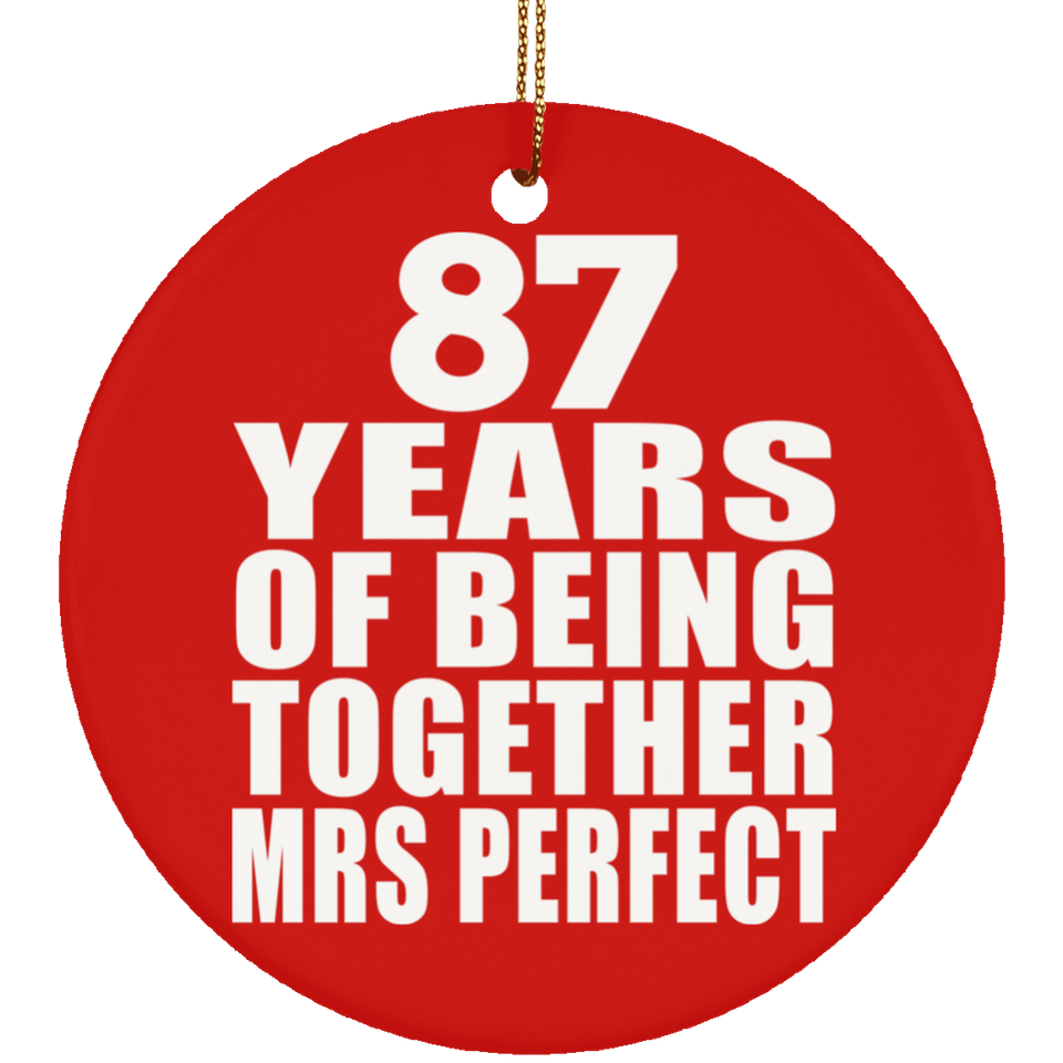 87th Anniversary 87 Years Of Being Mrs Perfect - Circle Ornament