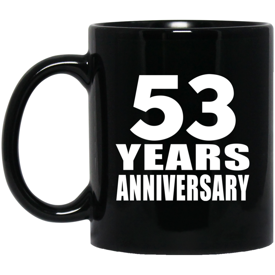 53rd Anniversary 53 Years - 11 Oz Coffee Mug Black