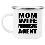 Mom Wife Purchasing Agent - 12oz Camping Mug