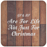 Gf & Bf Are For Life Not Just For Christmas - Drink Coaster E
