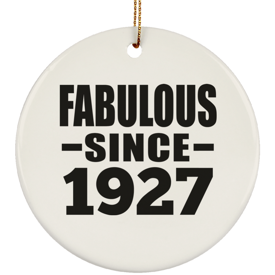 97th Birthday Fabulous Since 1927 - Circle Ornament