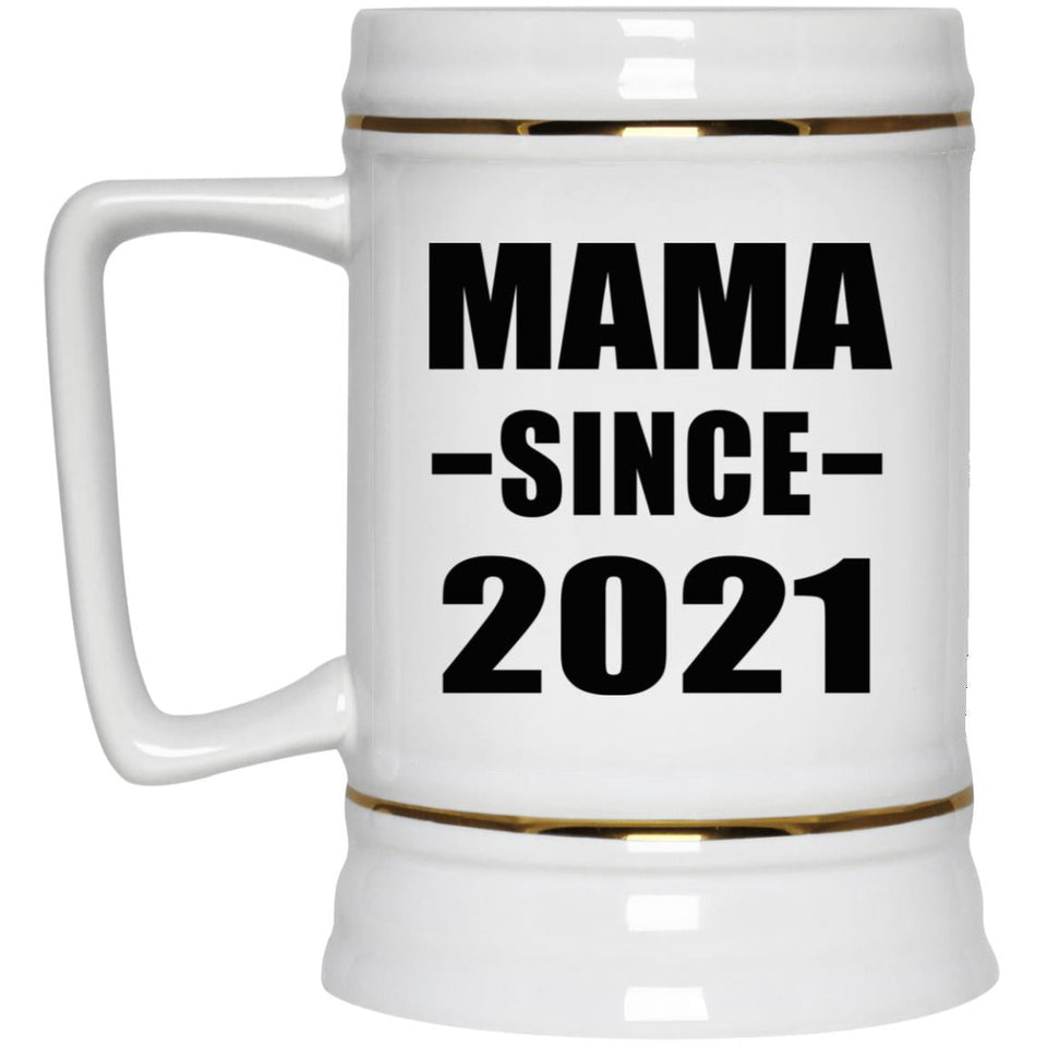 Mama Since 2021 - Beer Stein