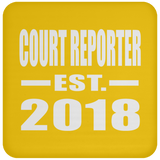 Court Reporter Established EST. 2018 - Drink Coaster