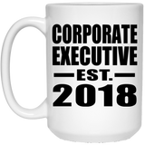 Corporate Executive Established EST. 2018 - 15 Oz Coffee Mug