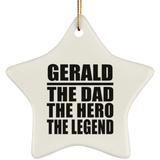 Gerald The Dad The Hero The Legend - Star Ornament