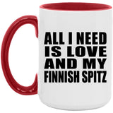 All I Need Is Love And My Finnish Spitz - 15oz Accent Mug Red