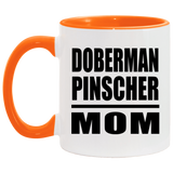 Doberman Pinscher Mom - 11oz Accent Mug Orange