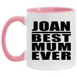 Joan Best Mum Ever - 11oz Accent Mug Pink