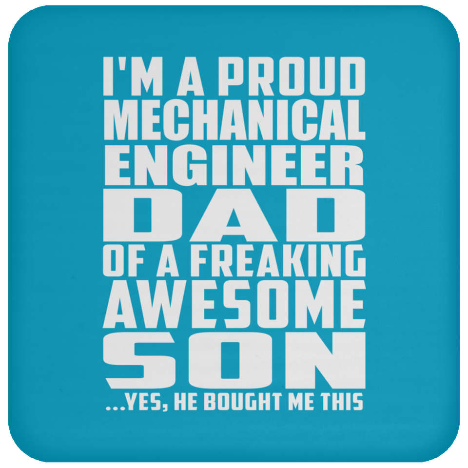 Proud Mechanical Engineer Dad Of Awesome Son - Drink Coaster