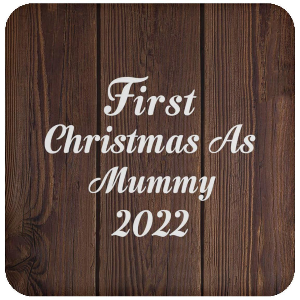 First Christmas As Mummy 2022 - Drink Coaster D