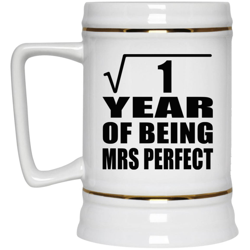 1st Anniversary Square Root of 1 Year of Mrs Perfect - Beer Stein