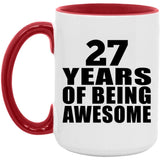 27th Birthday 27 Years Of Being Awesome - 15oz Accent Mug Red