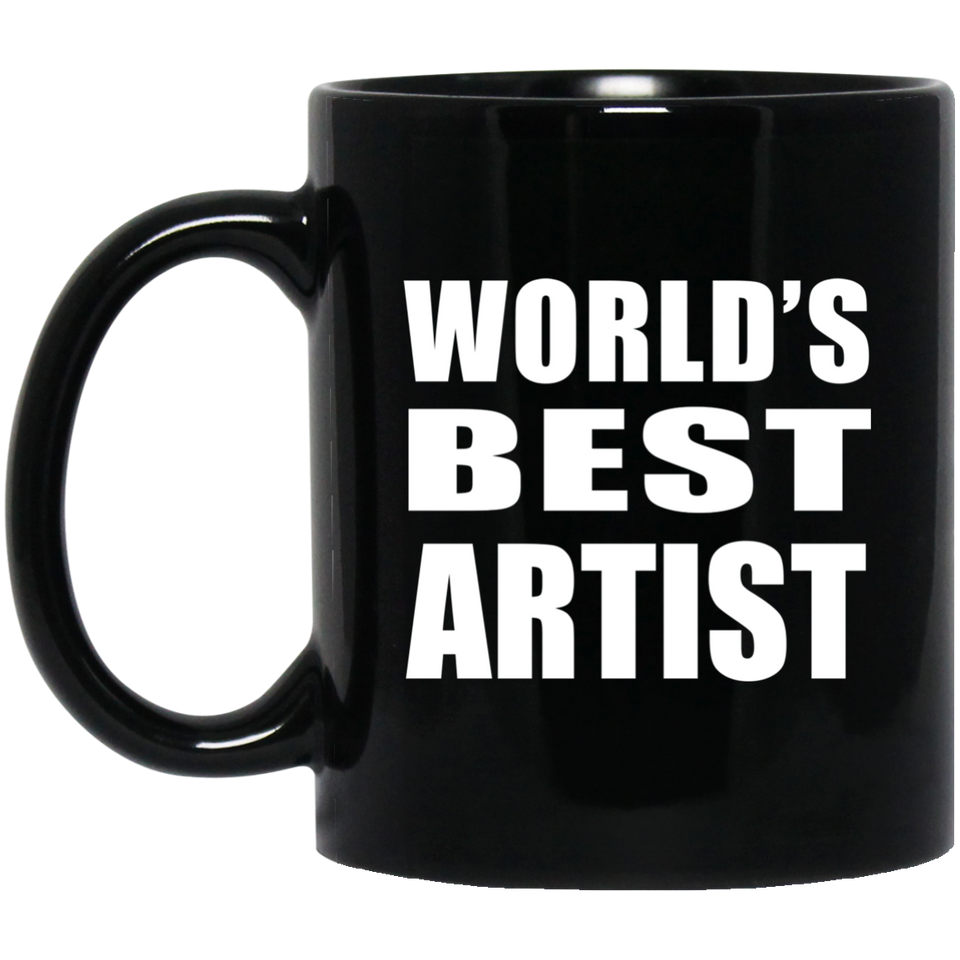 World's Best Artist - 11 Oz Coffee Mug Black