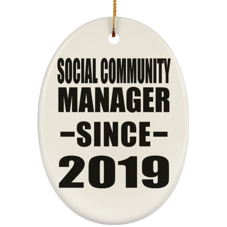 Social Community Manager Since 2019 - Oval Ornament
