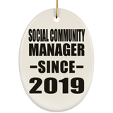 Social Community Manager Since 2019 - Oval Ornament