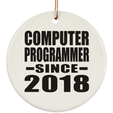 Computer Programmer Since 2018 - Circle Ornament