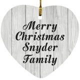 Merry Christmas Snyder Family - Heart Ornament F
