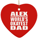 Alex World's Okayest Dad - Heart Ornament