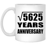 75th Anniversary Square Root of 5625 Years Anniversary - 11oz Coffee Mug