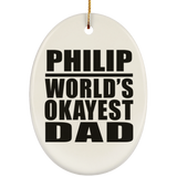 Philip World's Okayest Dad - Oval Ornament