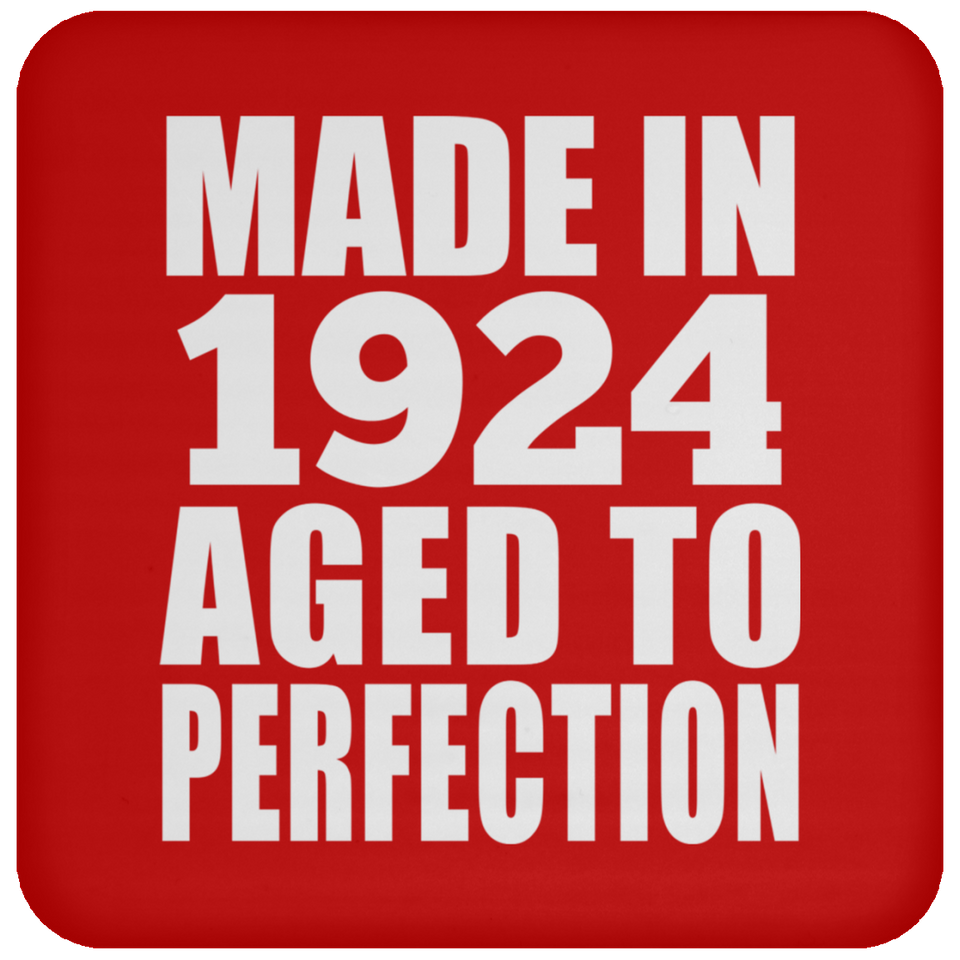 100th Birthday Made In 1924 Aged to Perfection - Drink Coaster