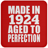 100th Birthday Made In 1924 Aged to Perfection - Drink Coaster
