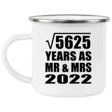 75th Anniversary Square Root of 5625 Years As Mr & Mrs 2022 - 12oz Camping Mug