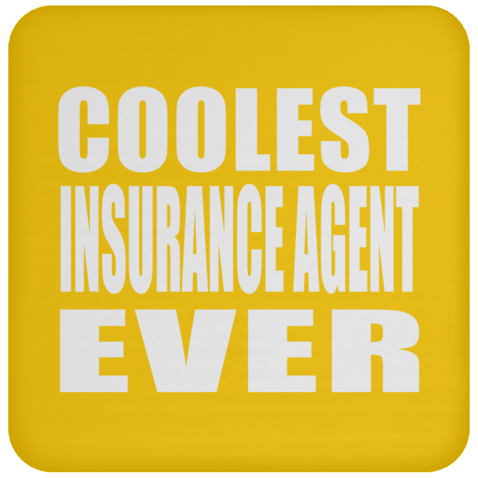 Coolest Insurance Agent Ever - Drink Coaster